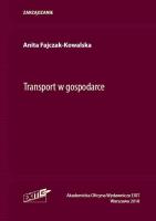 Transport w gospodarce. Autor: Fajczak-Kowalska Anita. SmakLiter.pl Okładka książki Transport w gospodarce