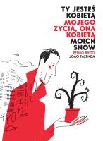 Ty jesteś kobietą mojego życia, ona kobietą.... Autor: Pedro Brito, Joao Fazenda. SmakLiter.pl Okładka książki Ty jesteś kobietą mojego życia, ona kobietą...