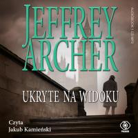 Ukryte na widoku Audiobook. Autor: Jeffrey Archer. SmakLiter.pl Okładka książki Ukryte na widoku Audiobook