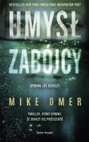 Umysł zabójcy. Autor: Mike Omer. SmakLiter.pl Okładka książki Umysł zabójcy