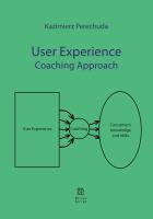 User Experience. Coaching Approach. Autor: Kazimierz Perechuda. SmakLiter.pl Okładka książki User Experience. Coaching Approach