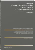 Ustawa o elektromobilności i paliwach.... Autor: red. Filip Grzegorczyk, Mituś Ambroży. SmakLiter.pl Okładka książki Ustawa o elektromobilności i paliwach...