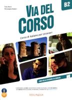 Via del Corso B2 podręcznik + ćwiczenia + 2 CD. Autor: Marin Telis, Pierangela Diadori. SmakLiter.pl Okładka książki Via del Corso B2 podręcznik + ćwiczenia + 2 CD