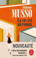 Vie est un roman. Autor: Musso Guillaume. SmakLiter.pl Okładka książki Vie est un roman