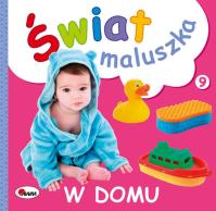 W domu. Świat maluszka. Autor: Piotr Kozera. SmakLiter.pl Okładka książki W domu. Świat maluszka