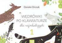 Wędrówki po klawiaturze dla najmłodszych. Autor: Bugajna-Sporczyk Dorota. SmakLiter.pl Okładka książki Wędrówki po klawiaturze dla najmłodszych
