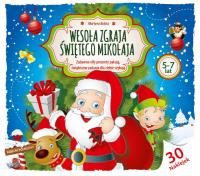 Wesoła zgraja Świetego Mikołaja 5-7 wyd. 2. Autor: Martyna Bubicz i Agnieszka Sitarz. SmakLiter.pl Okładka książki Wesoła zgraja Świetego Mikołaja 5-7 wyd. 2