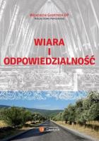 Wiara i odpowiedzialność. Autor: Giertych Wojciech. SmakLiter.pl Okładka książki Wiara i odpowiedzialność