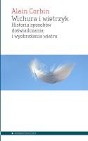 Wichura i wietrzyk. Historia sposobów.... Autor: Corbin Alain. SmakLiter.pl Okładka książki Wichura i wietrzyk. Historia sposobów...