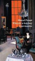 Wieczór u księżnej de Guermantes. Autor: Proust Marcel. SmakLiter.pl Okładka książki Wieczór u księżnej de Guermantes