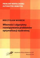 Własności i algorytmy rozwiązywania problemów optymalizacji dyskretnej. Autor: Wodecki Mieczysław. SmakLiter.pl Okładka książki Własności i algorytmy rozwiązywania problemów optymalizacji dyskretnej