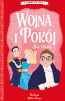 Wojna i pokój. Klasyka dla dzieci. Lew Tołstoj. Autor: Lew Tołstoj. SmakLiter.pl Okładka książki Wojna i pokój. Klasyka dla dzieci. Lew Tołstoj