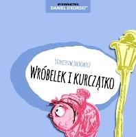 Okładka książki Wróbelek i kurczątko