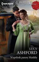 Wspólnik panny Matildy. Autor: Ashford Lucy. SmakLiter.pl Okładka książki Wspólnik panny Matildy