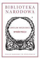 Wybór poezji Jarosław Iwaszkiewicz. Autor: Iwaszkiewicz Jarosław. SmakLiter.pl Okładka książki Wybór poezji Jarosław Iwaszkiewicz