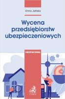 Wycena przedsiębiorstw ubezpieczeniowych. Autor: Jańska Anna. SmakLiter.pl Okładka książki Wycena przedsiębiorstw ubezpieczeniowych