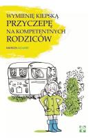 Wymienię kiepską przyczepę na kompetentnych rodziców. Autor: Achard Marion. SmakLiter.pl Okładka książki Wymienię kiepską przyczepę na kompetentnych rodziców