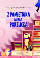 Z pamiętnika misia Porzucka. Autor: ANETA LEJWODA-ZIELIŃSKA, Anna Mituła. SmakLiter.pl Okładka książki Z pamiętnika misia Porzucka