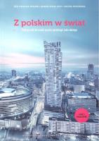 Z polskim w świat. Podręcznik do nauki języka polskiego jako obcego. Autor: Ciesielska-Musameh Róża, Guziuk-Świca Barbara, Przechodzka Grażyna. SmakLiter.pl Okładka książki Z polskim w świat. Podręcznik do nauki języka polskiego jako obcego