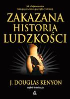Zakazana historia ludzkości wyd. kieszonkowe. Autor: J. Douglas Kenyon. SmakLiter.pl Okładka książki Zakazana historia ludzkości wyd. kieszonkowe