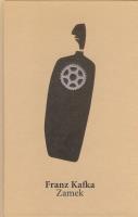 Zamek. Kafka. Autor: Franz Kafka. SmakLiter.pl Okładka książki Zamek. Kafka