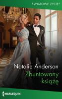Zbuntowany książę. Autor: Anderson Natalie. SmakLiter.pl Okładka książki Zbuntowany książę
