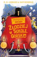 Złodziej w Sokole Górskim. Autor: Leonard M.G., Sam Sedgman. SmakLiter.pl Okładka książki Złodziej w Sokole Górskim