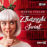 Złodziejki Świąt audiobook. Autor: Hanna Cygler. SmakLiter.pl Okładka książki Złodziejki Świąt audiobook