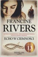Znamię lwa T.2 Echo w ciemności TW. Autor: Francine Rivers. SmakLiter.pl Okładka książki Znamię lwa T.2 Echo w ciemności TW