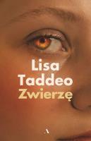 Zwierzę. Autor: Lisa Taddeo. SmakLiter.pl Okładka książki Zwierzę
