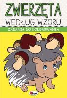 Zwierzęta według wzoru. Zadania do kolorowania. Autor: Piotr Kozera. SmakLiter.pl Okładka książki Zwierzęta według wzoru. Zadania do kolorowania