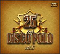 25 Lat Disco Polo vol.5 (2CD). Autor:   Praca zbiorowa. SmakLiter.pl Okładka książki 25 Lat Disco Polo vol.5 (2CD)