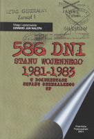 586 dni stanu wojennego 1981-1983. Autor: Nalepa Edward Jan. SmakLiter.pl Okładka książki 586 dni stanu wojennego 1981-1983