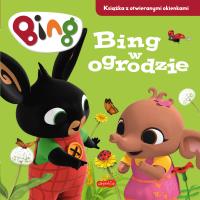 Bing w ogrodzie. Książka z otwieranymi okienkami. Autor: Emma Drage. SmakLiter.pl Okładka książki Bing w ogrodzie. Książka z otwieranymi okienkami