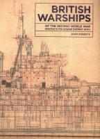 British Warships of the second world war detailed in the original builder's plans. Autor: Roberts John. SmakLiter.pl Okładka książki British Warships of the second world war detailed in the original builder's plans