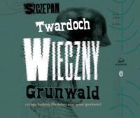 CD MP3 Wieczny Grunwald. Autor: Szczepan Twardoch. SmakLiter.pl Okładka książki CD MP3 Wieczny Grunwald