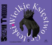 CD MP3 Wielkie Księstwo Groteski. Autor: Szczepan Twardoch. SmakLiter.pl Okładka książki CD MP3 Wielkie Księstwo Groteski