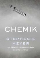 Chemik - uszkodzone. Autor: Stephenie Meyer. SmakLiter.pl Okładka książki Chemik - uszkodzone
