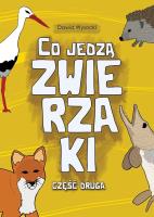 Co jedzą zwierzaki cz.2. Autor: Dawid Wysocki. SmakLiter.pl Okładka książki Co jedzą zwierzaki cz.2