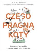 Czego pragną koty. Autor: Yuki Hattori, Anna Wajcowicz. SmakLiter.pl Okładka książki Czego pragną koty