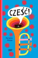 Cześć!. Autor: Oklejak Marianna. SmakLiter.pl Okładka książki Cześć!