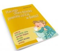 Dlaczego chore dziecko powinno zostać w domu?. Autor: Agnieszka Musiałek. SmakLiter.pl Okładka książki Dlaczego chore dziecko powinno zostać w domu?