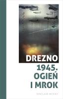 Drezno 1945. Ogień i mrok. Autor: Jan Dzierzgowski. SmakLiter.pl Okładka książki Drezno 1945. Ogień i mrok