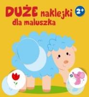 Duże naklejki dla maluszka. Owieczka 2+. Autor:   Praca zbiorowa. SmakLiter.pl Okładka książki Duże naklejki dla maluszka. Owieczka 2+