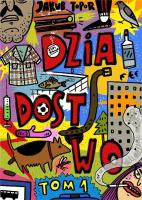 Dziadostwo T.1. Autor: Jakub Topor. SmakLiter.pl Okładka książki Dziadostwo T.1