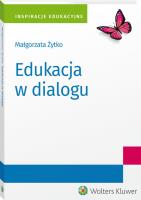 Edukacja w dialogu. Autor: Żytkowiak Iwona Małgorzata. SmakLiter.pl Okładka książki Edukacja w dialogu