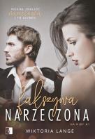 Fałszywa narzeczona. Na niby. Tom 1. Autor: Wiktoria Lange. SmakLiter.pl Okładka książki Fałszywa narzeczona. Na niby. Tom 1