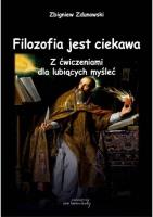 Okładka książki Filozofia jest ciekawa. Z ćwiczeniami dla...