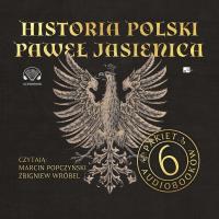 Historia Polski Pawła Jasienicy - Audiobook. Autor: Jasienica Paweł. SmakLiter.pl Okładka książki Historia Polski Pawła Jasienicy - Audiobook