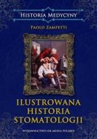 Okładka książki Ilustrowana historia stomatologii